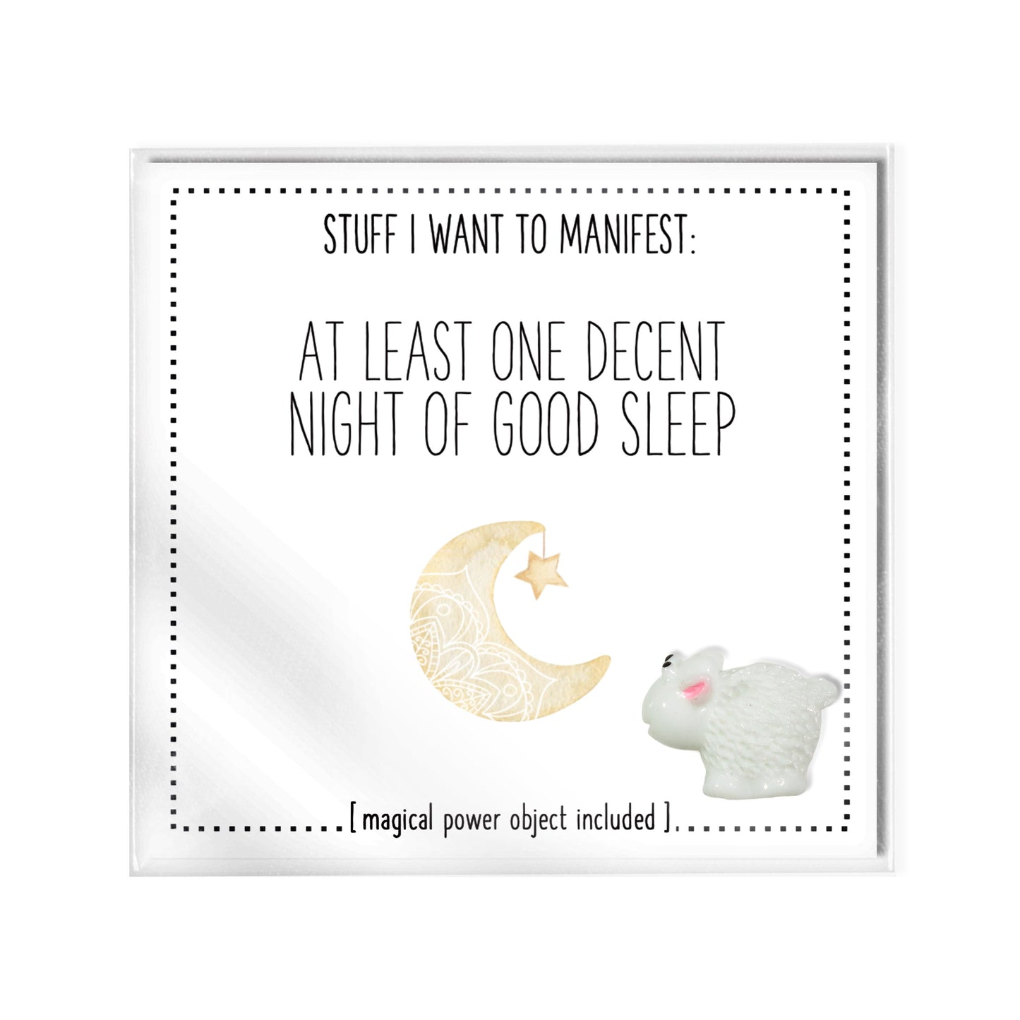 Stuff I Want To Manifest : At Least One Decent Night Sleep